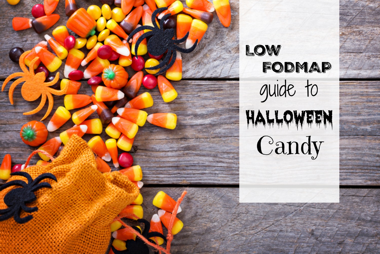 Low FODMAP Guide to Halloween Candy » A Little Bit Yummy